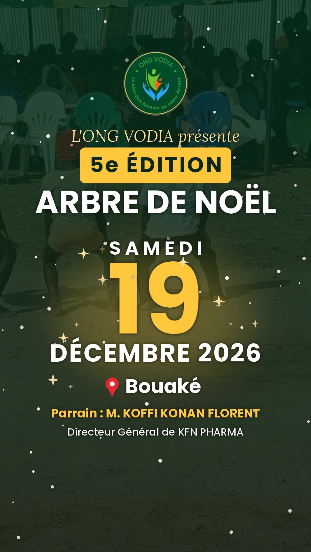 Affiche de l'Arbre de Noël 2026 de l'ONG VODIA : samedi 19 décembre 2026 à Bouaké, parrain M. Koffi Konan Florent (KFN PHARMA)